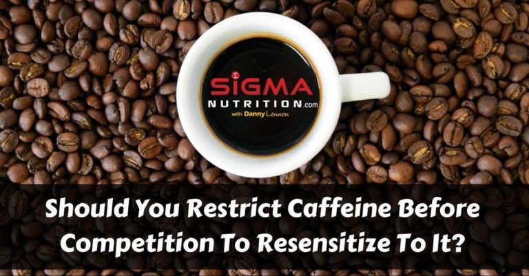 Should You Restrict Caffeine Before Competition To Resensitize To It ...